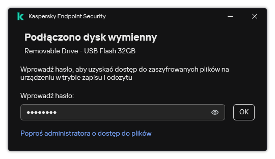Okno zawiera pole do wpisania hasła. Użytkownik może utworzyć żądanie dostępu do pliku.
