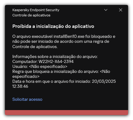 Notificação sobre inicialização de aplicativo bloqueado. O usuário pode criar uma solicitação para iniciar o aplicativo.