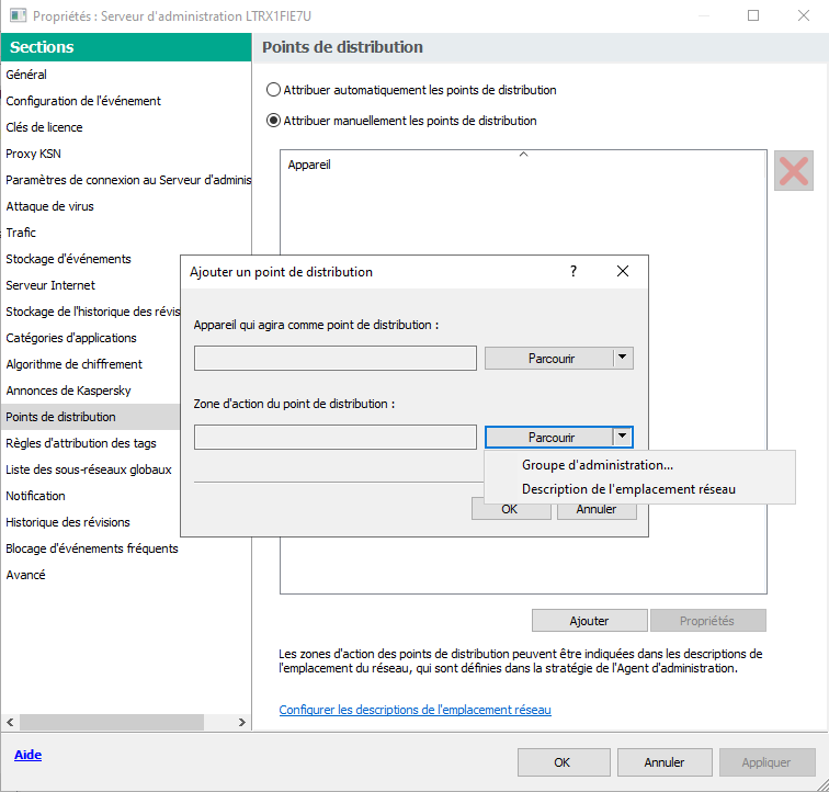 Dans la fenêtre d'ajout de points de distribution, vous pouvez sélectionner un groupe d'administration ou une description d'emplacement réseau.