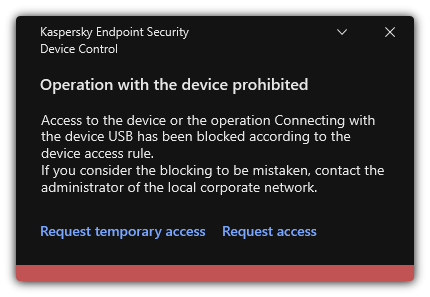 Notification about blocked access to the device. The user can request temporary or permanent access to the device.