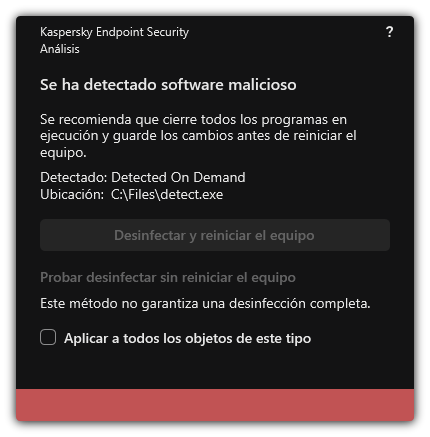 Notificación de detección de malware. El usuario puede realizar la desinfección con o sin reinicio del equipo.