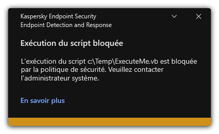 Notification concernant le blocage de l'exécution d'un scénario. L'utilisateur peut consulter des informations détaillées à propos de la règle.