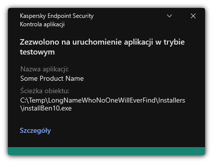Powiadomienie, że uruchomienie aplikacji jest dozwolone w trybie testowym. Użytkownik może przeglądać szczegółowe informacje o regule.