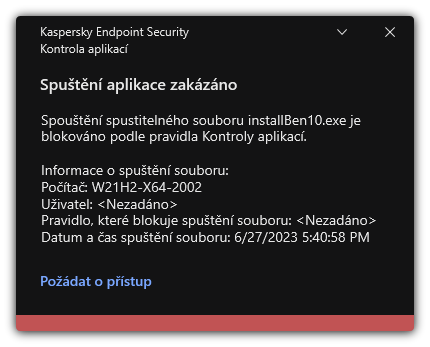 Upozornění na zablokované spuštění aplikace. Uživatel může vytvořit požadavek na spuštění aplikace.