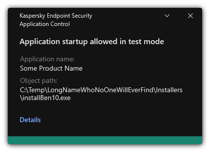 Notification that the application startup is allowed in test mode. The user can view detailed information about the rule.