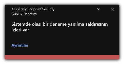 Olası deneme yanılma saldırısı hakkında bildirim. Kullanıcı, kuralla ilgili ayrıntılı bilgileri görüntüleyebilir.