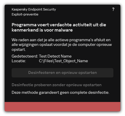 Melding van malwaredetectie. De gebruiker kan desinfectie uitvoeren met of zonder de computer opnieuw op te starten.
