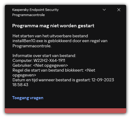 Melding over het starten van geblokkeerd programma. De gebruiker kan een verzoek maken om het programma te starten.