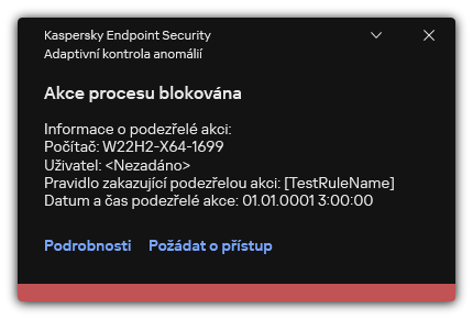 Upozornění na spuštění pravidla. Uživatel může vytvořit požadavek na povolení akce procesu.