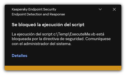 Notificación sobre ejecución de script bloqueada. El usuario puede ver información detallada sobre la regla.