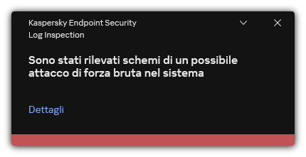 Notifica di un possibile attacco di forza bruta. L'utente può visualizzare informazioni dettagliate sulla regola.