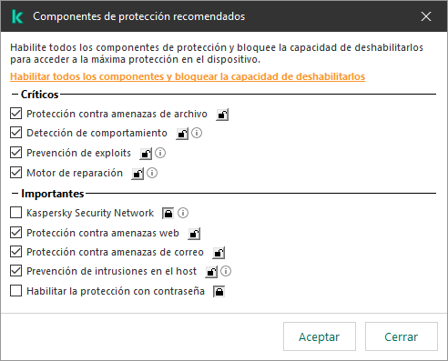 Ventana para habilitar componentes de protección recomendados. Puede habilitar todos los componentes de protección y evitar que se deshabiliten.