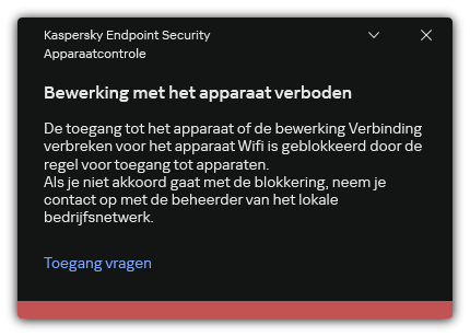 Melding over een geblokkeerde wifi-verbinding. De gebruiker kan een aanvraag maken om verbinding te maken met het wifinetwerk.