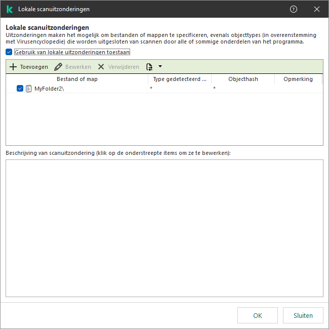 Het venster Lokale scanuitzonderingen. De gebruiker kan uitzonderingen toevoegen, wijzigen en verwijderen.